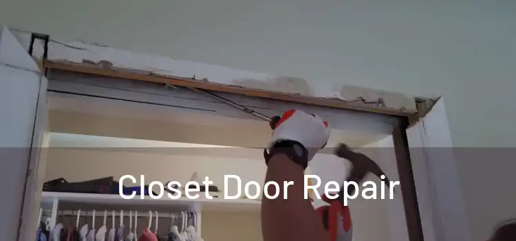  Closet Door Repair 