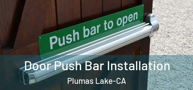  Door Push Bar Installation Plumas Lake-CA